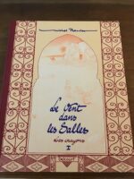 Michel PLESSIX/ Le Vent dans les Sables: Les Crayons I/ édition limitée numérotée 431 sur 750 signée par l’auteur, dédicacée avec son tirage offset numéroté et signé/ Éditions Guy DELCOURT 2006