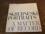 Victor SKREBNESKI/ PORTRAITS (a matter of record)/ DOUBLEDAY & COMPANY 1978