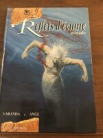 Reflets d’écume/ Tome 2: Noyade/ Scénario: ANGE/ Dessins: Alberto VARANDA/ Album de BD dédicacé/ Collection « Grain de Sable »/ Éditions Vents d’Ouest 1995