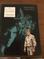 Histoire sans Héros: Vingt ans après/ Scénario: Jean VAN HAMME/ Dessins: DANY/ Album de BD dédicacé/ Collection « Signé »/ Éditions Le Lombard/ Édition définitive (5 pages inédites) de 2008 d’un ouvrage paru en 1997