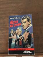 André HÉLÉNA/ Neige au Sang/ Roman Spécial-Police numéro 557/ Éditions Fleuve Noir/ Édition Originale du quatrième trimestre 1966
