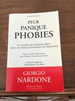 Giorgio NARDONE/ Peur Panique, Phobies/ Un modèle de stratégie brève pour une résolution rapide des problèmes/ Traduit de l’Anglais par François RIGAL et Léa MOREL/ Préface de Paul WATZLAWICK/ Avant-propos d’Alessandro SALVINI/ Éditions L’Esprit du Temps- Département Psychologie sous la direction de Philippe BRENOT/ 1996