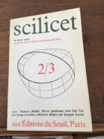 SILICET/ numéro double 2 et 3/ revue paraissant 3 fois l’an au Champ Freudien/ Collection dirigée par Jacques LACAN/ Éditions du Seuil 1970
