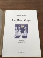 Frédéric MISTRAL/ Les Rois Mages/ A l’endavans di Rèi/ édition bilingue (Provençal/Francais) illustrée par Enri PERTUS/ Collection CALÈNDO/ édition numérotée 632/1000/ La Poterne 1986