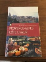 L’Inventaire du Patrimoine Culinaire Français (produits du terroir et recettes traditionnelles)/ Provence-Alpes-Côte d’Azur/ 1995/ Le Grand Livre du Mois 2001