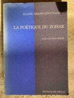 La Poétique du Zohar / Eliane Amado Lévy-Valensi / éditions de l’éclat
