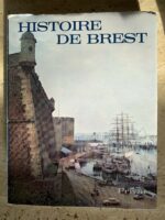Histoire de Brest / éditions Privat