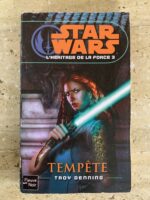 Star Wars / L’héritage de la force 3 / Tempête / Troy Denning / éditions Fleuve Noir