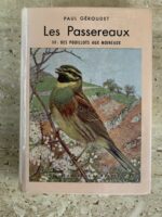 Les Passereaux / III : Des Pouillots aux Moineaux / Paul Géroudet / éditions Delachaux et Niestlé
