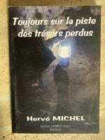 Toujours sur la piste des trésors perdus / Hervé Michel / Terres d’aventures éditions / plongée sous-marine