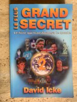 Le Plus Grand Secret / Le Livre qui transformera le monde / David Icke