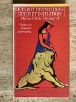 Le tarot divinatoire / Guide et Initiation / Marie-Odile Hermand / éditions Le Club