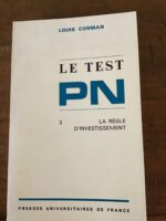 Louis CORMAN/ Le Test PN/ Manuel 3: la règle d’investissement/ Presses Universitaires de France 1976