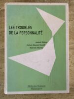 Les Troubles de la Personnalité / Médecine-Science / André Féline / Julien Daniel Guelfi / Patrick Hardy / éditions Flammarion