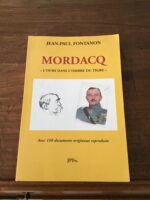 Jean-Paul FONTANON/ MORDACQ « l’ours dans l’ombre du Tigre »/ avec 150 documents originaux reproduits/ ouvrage édité par l’auteur en 2010