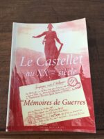 Anne Selma BROECKER-GINESTOU/ Le Castellet au XXe siècle « Mémoires de Guerres »/ Éditions MANUGRAPH 2001/ Ouvrage dédicacé