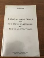 HADÈS/ Soleil et Lune Noire ou Les états angéliques et les lieux infernaux/ ouvrage enrichi de 26 cartes du ciel inédites/ Éditions Niclaus 1978