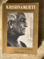 Krishnamurti les années d&rsquo;accomplissement / Mary Lutyens / éditions arista