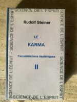 Le Karma / Considérations Esotériaques / Tome 2 / Rudolf Steiner / Science de l&rsquo;Esprit