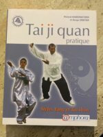 Tai Ji Quan pratique / Styles Yang et Tui shou / Roland Habersetzer et Serge Dreyer / Encyclopédie des arts martiaux / amphora