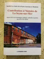 Contributions à l&rsquo;histoire de la Seyne-sur-Mer / Société Les Amis de la Seyne Ancienne et Morderne / les presses du midi