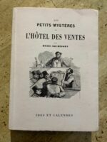 Les Petits mystères de l&rsquo;Hôtel des Ventes / Henri Rochefort / éditions Ides et Calendes