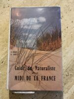 Guide dy Naturaliste dans le midi de la France / H. Harrant / D. Jarry / éditions Delachaux et Niestlé