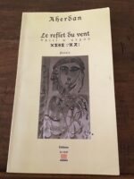 Mahjoubi AHERDAN/ Le reflet du vent/ Poésie/ illustrations de l’auteur/ Éditions MARSAM 2002/
