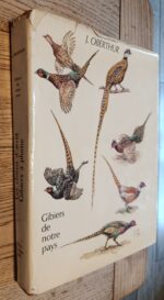 Gibiers de notre pays / livre 4 / les chiens d arret / Gibiers a plume