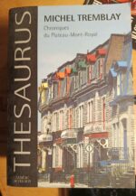 Chroniques du plateau-Mont-Royal / Michel Tremblay