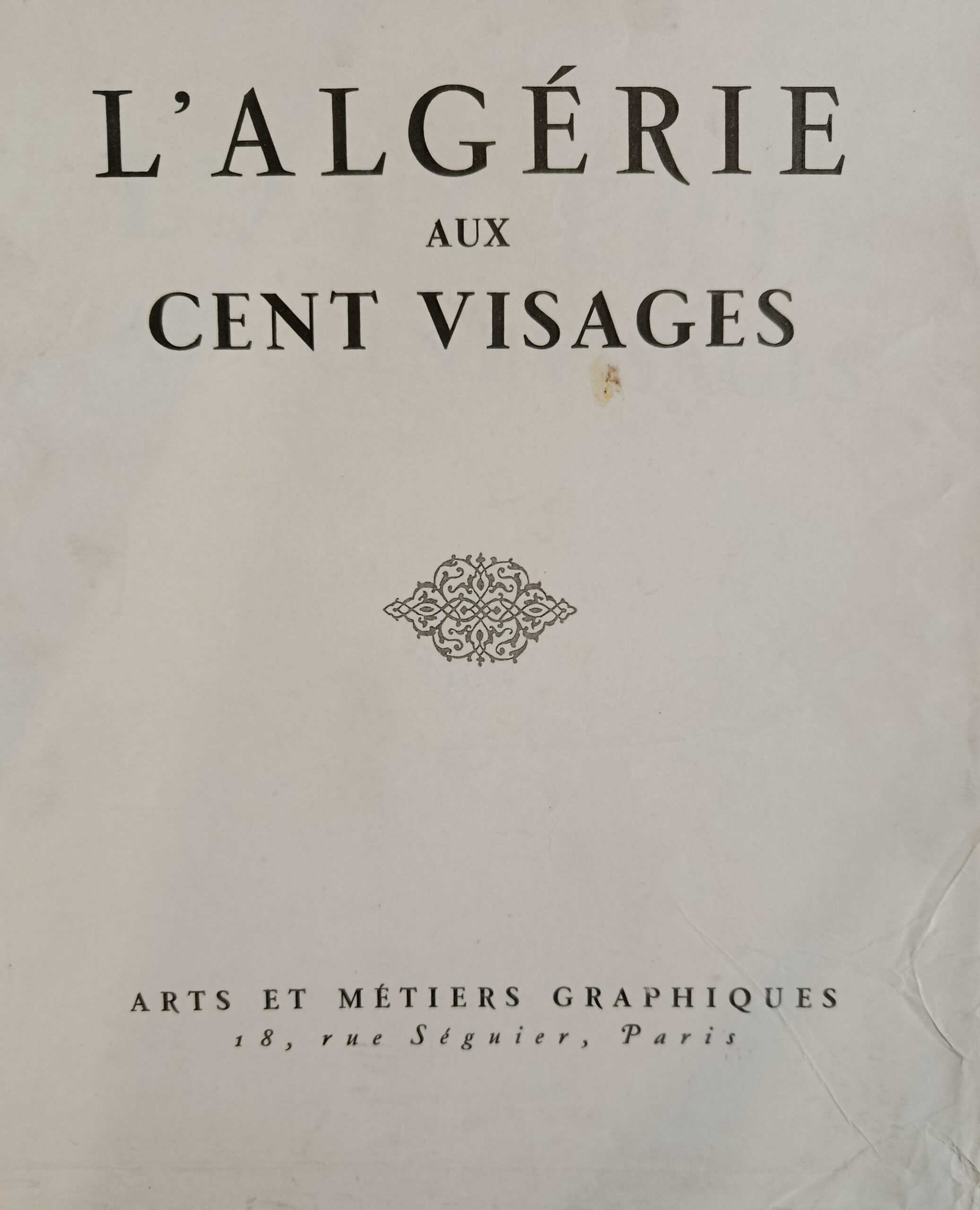 L'Algérie aux cent visages