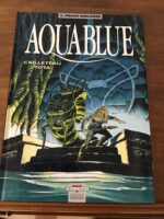 Thierry CAILLETEAU (scénario)/ Ciro TOTA (dessin)/ AQUABLUE/ Tome 5: Projet ATALANTA/ Éditions DELCOURT (collection CONQUISTADOR)/ Édition Originale de 1998