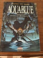 Thierry CAILLETEAU (scénario)/ Ciro TOTA (dessin)/ AQUABLUE-ÉTOILE BLANCHE seconde partie/ Éditions DELCOURT (collection CONQUISTADOR)/ Édition Originale de 1996