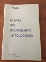 HADES/ Le livre des encadrements astrologiques/ Éditions BUSSIÈRE 1990