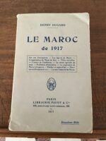 Henry DUGARD/ Le Maroc de 1917/ Librairie PAYOT 1917