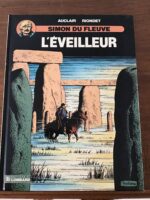 Scénario: Alain RIONDET/ Dessin: Claude AUCLAIR/ Simon du Fleuve/ Tome 6: L’Éveilleur/ Éditions du Lombard/ Édition Originale de 1988