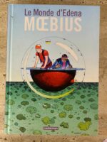 Le Monde d&rsquo;Edena Moebius / éditions casterman