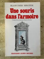 Une souris dans l&rsquo;armoire / Slawomir Mrozek / éditions Albin Michel