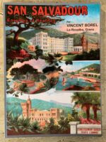 San Salvator / énigmes et réalités / Vincent Borel / La Rosalba, Giens