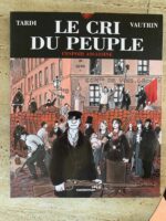 Le Cri du Peuple / L&rsquo;espoir Assassiné/ Tardi Vautrin / édition originale / Casterman