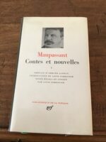 MAUPASSANT/ Contes et Nouvelles/ Tome I/ Préface d’Armand LANOUX/ Introduction de Louis FORRESTIER/ Texte établi et annoté par Louis FORRESTIER/ Volume 253 de la « Bibliothèque de la Pléiade » / Éditions NRF GALLIMARD 1977