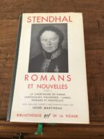 STENDHAL/ Romans et Nouvelles/ Tome II/ Texte établi et annoté par Henri MARTINEAU/ Volume 13 de la « Bibliothèque de la Pléiade » / Éditions NRF GALLIMARD 1952/ impression de 1964