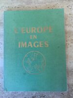 L&rsquo;Europe en Images