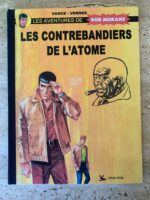 Les Contrebandiers de l&rsquo;Atome / Les Aventures de Bob Morane / Vance – Vernes / éditions Pan-Pan