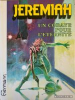 Jeremiah / Un cobaye pour l&rsquo;Eternité / Hermann / Hachette