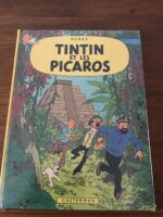 HERGÉ/ Les Aventures de TINTIN/ TINTIN ET LES PICAROS/ Éditions CASTERMAN/ ÉDITION ORIGINALE FRANÇAISE DE 1976
