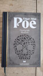 Edgar Allan Poe / L intégrale illustrée / La bibliothèque des classiques / 2022 Edgar Allan Poe / L intégrale illustrée / La bibliothèque des classiques / 2022