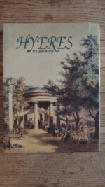 Hyeres les palmiers / plus de 2000 ans d histoire / Ouvrage collectif / Maury imprimeur / 1993 Hyeres les palmiers / plus de 2000 ans d histoire / Ouvrage collectif / Maury imprimeur / 1993