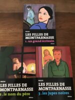 NADJA/ Lot de 3 albums de Bandes Dessinées/ Les Filles de MONTPARNASSE/ Volumes 1, 2 et 3/ Un Grand Écrivain/ Le Nom du Père/ Les Jupes Noires/ Éditions OLIVIUS 2012 et 2013