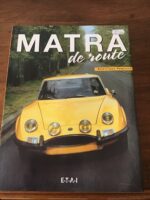 Dominique PAGNEUX/ MATRA de route/ Éditions E.T.A.I 2003